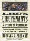 Lee's Lieutenants (eBook): A Study in Command